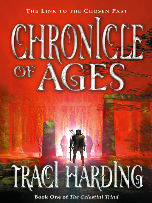 Title details for Chronicle of Ages by Traci Harding - Available
